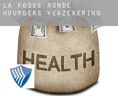 La Fosse Ronde  huurders verzekering