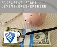 Faircrest Farms  levensverzekeringen