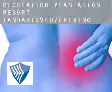 Recreation Plantation Resort  tandartsverzekering
