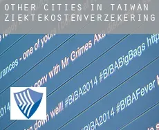 Other cities in Taiwan  ziektekostenverzekering