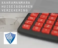 Kahramanmaraş  huiseigenaren verzekering