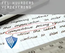 Fel  huurders verzekering