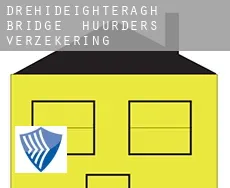 Drehideighteragh Bridge  huurders verzekering
