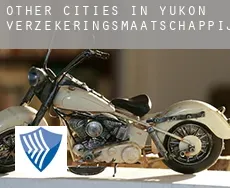 Other cities in Yukon  verzekeringsmaatschappij