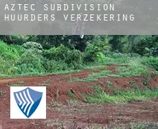 Aztec Subdivision  huurders verzekering