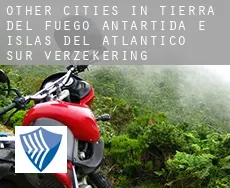 Other cities in Tierra del Fuego, Antartida e Islas del Atlantico Sur  verzekering
