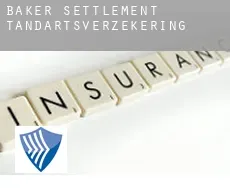 Baker Settlement  tandartsverzekering