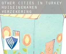 Other cities in Turkey  huiseigenaren verzekering